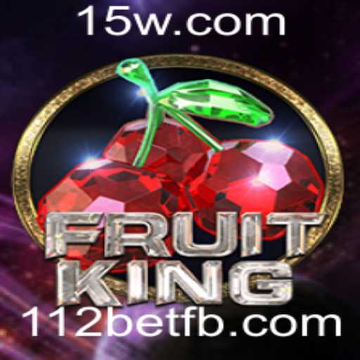 Descubra o Mundo de Emoções do Jogo FruitKing na Plataforma 112bet